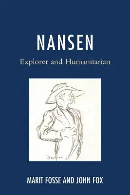 Nansen: explorador y humanitario - Nansen: Explorer and Humanitarian