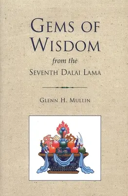 Gemas de Sabiduría del Séptimo Dalai Lama - Gems of Wisdom from the Seventh Dalai Lama