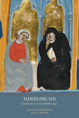 Manejar el pecado: La confesión en la Edad Media - Handling Sin: Confession in the Middle Ages