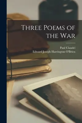 Tres poemas de la guerra - Three Poems of the War