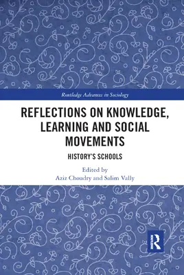 Reflexiones sobre conocimiento, aprendizaje y movimientos sociales: Las escuelas de la Historia - Reflections on Knowledge, Learning and Social Movements: History's Schools