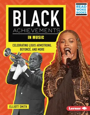 Logros de los negros en la música: Louis Armstrong, Beyonc y otros. - Black Achievements in Music: Celebrating Louis Armstrong, Beyonc, and More