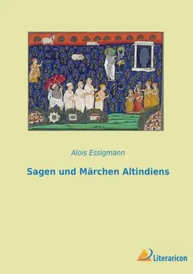 Sagen und Mrchen Altindiens