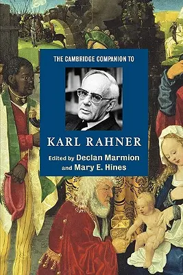 The Cambridge Companion to Karl Rahner