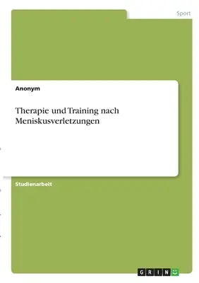 Terapia y entrenamiento tras lesiones de menisco - Therapie und Training nach Meniskusverletzungen