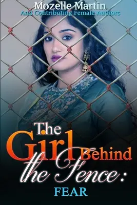 La chica detrás de la valla Miedo - Girl Behind the Fence: Fear