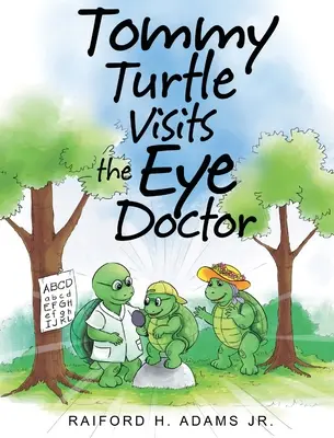 Tommy Turtle visita al oculista - Tommy Turtle Visits the Eye Doctor