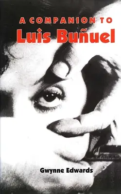 Acompañante de Luis Buuel - A Companion to Luis Buuel