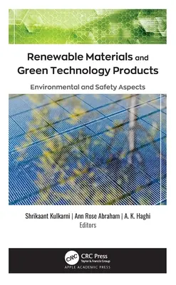 Materiales renovables y productos de tecnología verde: Aspectos medioambientales y de seguridad - Renewable Materials and Green Technology Products: Environmental and Safety Aspects