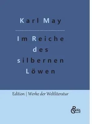 En el reino del León de Plata: Parte 1 - Im Reiche des silbernen Lwen: Teil 1