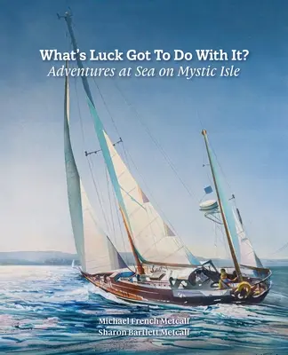 ¿Qué tiene que ver la suerte?: Aventuras en el mar en Mystic Isle - What's Luck Got To Do With It?: Adventures at Sea on Mystic Isle