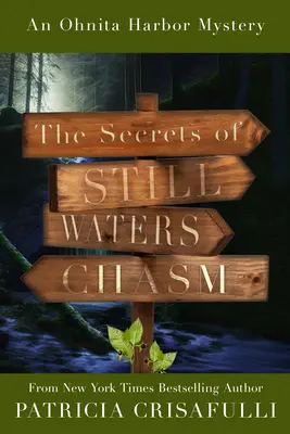 Los Secretos del Abismo de Aguas Tranquilas: Libro 2 - Serie de Misterios del Puerto de Ohnita - The Secrets of Still Waters Chasm: Book 2 - Ohnita Harbor Mystery Series