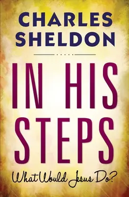 A Sus Pasos - In His Steps