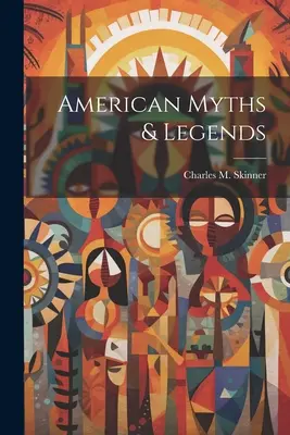 Mitos y leyendas de América - American Myths & Legends