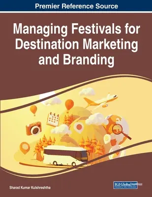 Gestión de festivales para el marketing y la creación de marcas de destino - Managing Festivals for Destination Marketing and Branding