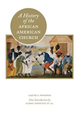 Historia de la Iglesia Afroamericana - A History of the African American Church