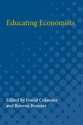 La formación del economista - Educating Economists