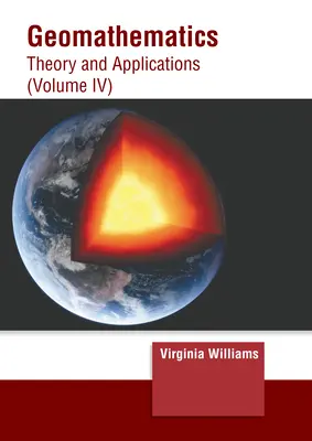 Geomatemáticas: Teoría y aplicaciones (Volumen IV) - Geomathematics: Theory and Applications (Volume IV)