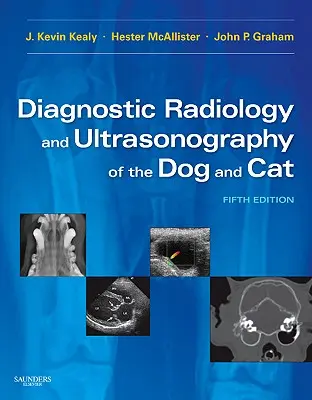 Radiología diagnóstica y ultrasonografía del perro y del gato - Diagnostic Radiology and Ultrasonography of the Dog and Cat