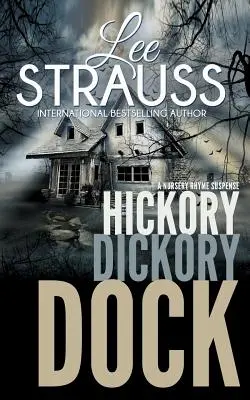 Hickory Dickory Dock: Un misterio de Marlow y Sage - Hickory Dickory Dock: A Marlow and Sage Mystery