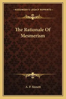 El fundamento del mesmerismo - The Rationale Of Mesmerism