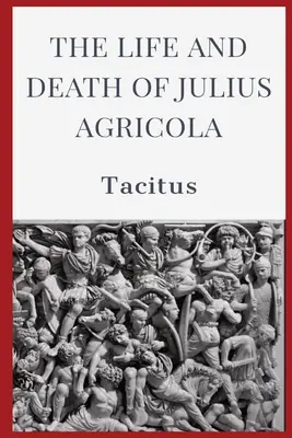 Vida y Muerte de Julio Agrícola - The Life and Death of Julius Agricola