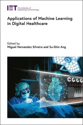 Aplicaciones del aprendizaje automático en la sanidad digital - Applications of Machine Learning in Digital Healthcare