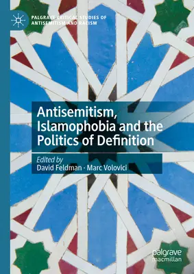 Antisemitismo, islamofobia y la política de la definición - Antisemitism, Islamophobia and the Politics of Definition