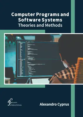 Programas informáticos y sistemas de software: Teorías y métodos - Computer Programs and Software Systems: Theories and Methods