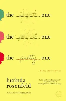 La guapa: una novela sobre hermanas - The Pretty One: A Novel about Sisters