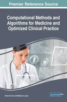 Métodos y algoritmos computacionales para la medicina y la práctica clínica optimizada - Computational Methods and Algorithms for Medicine and Optimized Clinical Practice