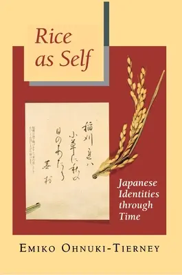El arroz como yo: las identidades japonesas a través del tiempo - Rice as Self: Japanese Identities Through Time