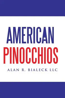 Pinocchios estadounidenses - American Pinocchios
