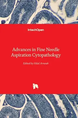 Avances en citopatología por aspiración con aguja fina - Advances in Fine Needle Aspiration Cytopathology