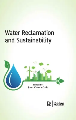 Recuperación y sostenibilidad del agua - Water Reclamation and Sustainability