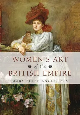 Arte femenino del Imperio Británico - Women's Art of the British Empire