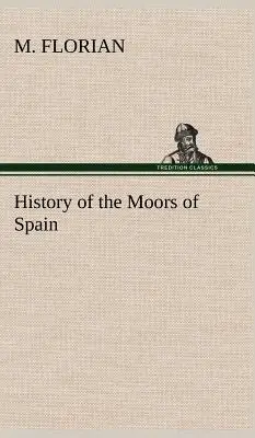 Historia de los moriscos de España - History of the Moors of Spain