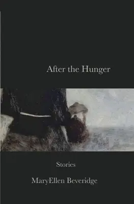 Después del hambre: Historias - After the Hunger: Stories