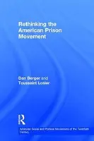 Repensar el movimiento carcelario estadounidense - Rethinking the American Prison Movement