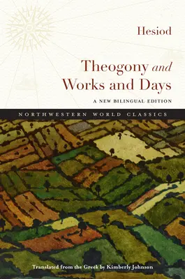 Teogonía y Obras y Días: Nueva edición bilingüe - Theogony and Works and Days: A New Bilingual Edition