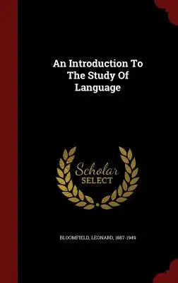 Introducción al estudio de la lengua - An Introduction To The Study Of Language