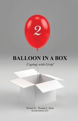 Balloon in A Box Cómo superar el duelo - Balloon in A Box: Coping with Grief