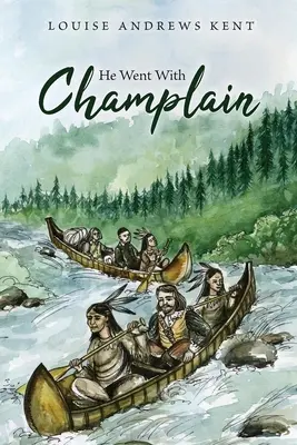 Fue con Champlain - He Went With Champlain