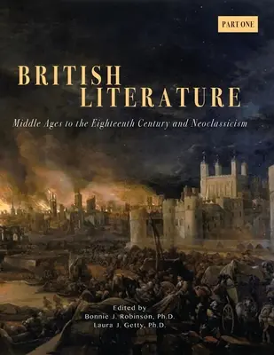 Literatura británica: De la Edad Media al siglo XVIII y el Neoclasicismo - Primera parte - British Literature: Middles Ages to the Eighteenth Century and Neoclassicism - Part One