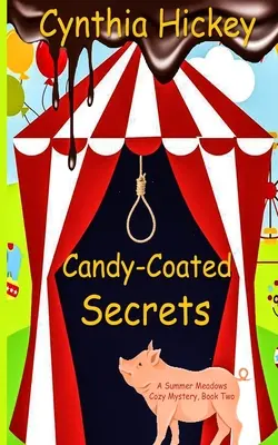 Secretos recubiertos de caramelo - Candy-Coated Secrets