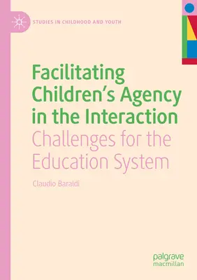 Facilitar la acción de los niños en la interacción: Retos para el sistema educativo - Facilitating Children's Agency in the Interaction: Challenges for the Education System