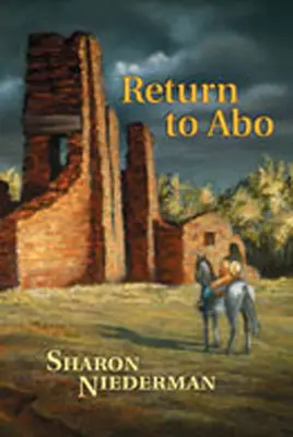 Regreso a Abo: Una novela del suroeste - Return to Abo: A Novel of the Southwest