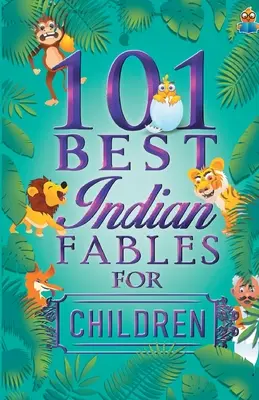 101 mejores fábulas indias para niños - 101 Best Indian Fables for Children