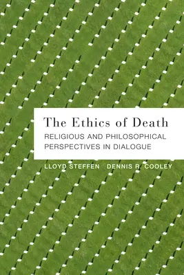 La ética de la muerte: Perspectivas religiosas y filosóficas en diálogo - The Ethics of Death: Religious and Philosophical Perspectives in Dialogue