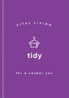 Ordenar para estar más tranquilo - Tidy for a Calmer You